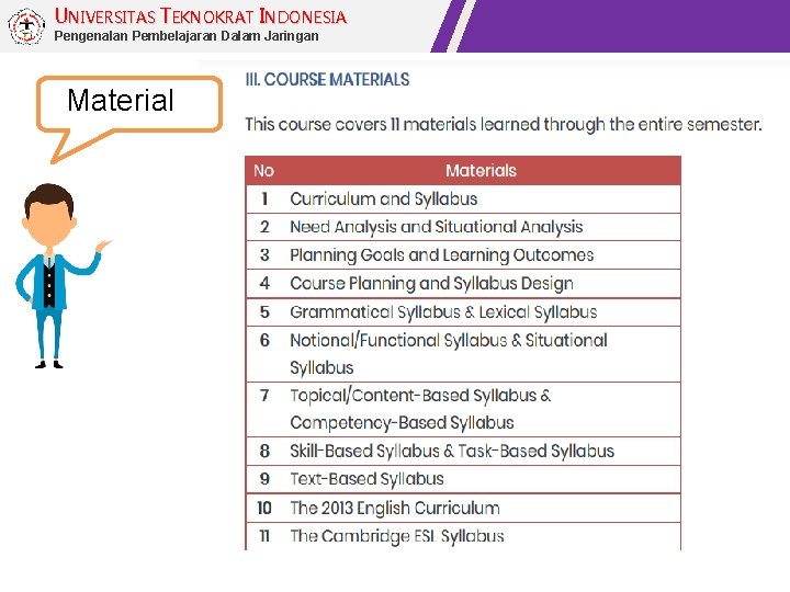 UNIVERSITAS TEKNOKRAT INDONESIA Pengenalan Pembelajaran Dalam Jaringan Material 