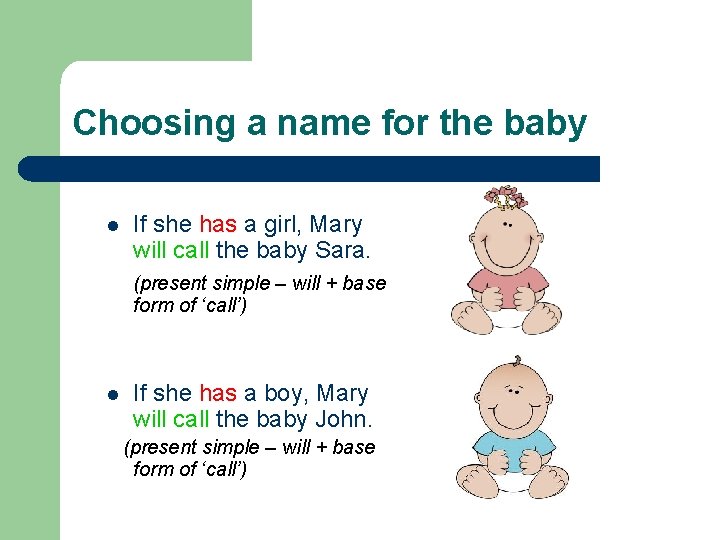 Choosing a name for the baby l If she has a girl, Mary will