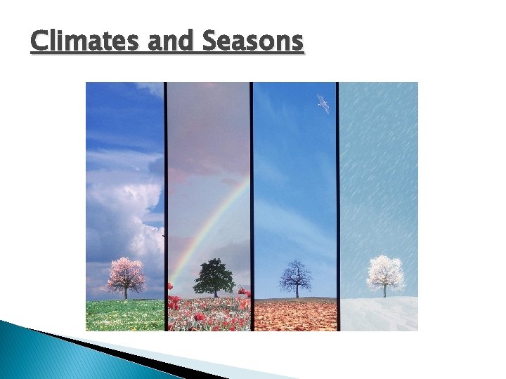 Climates and Seasons 