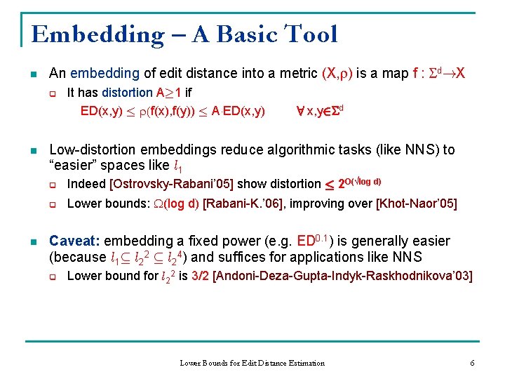 Lower Bounds for Edit Distance Estimation Robert Krauthgamer