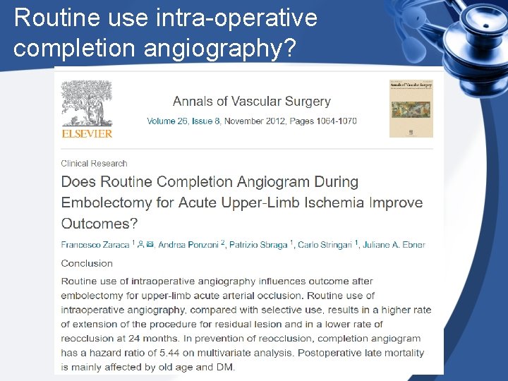 Routine use intra-operative completion angiography? 