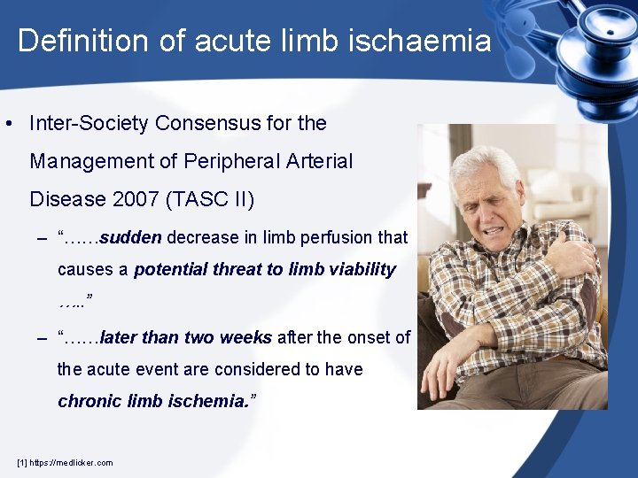 Definition of acute limb ischaemia • Inter-Society Consensus for the Management of Peripheral Arterial