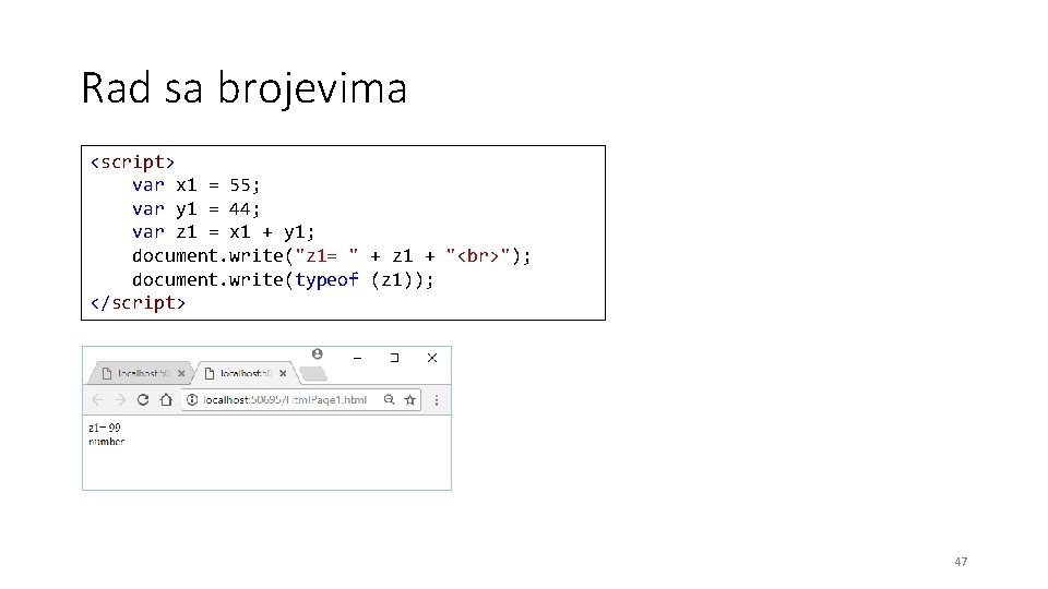 Rad sa brojevima <script> var x 1 = 55; var y 1 = 44;