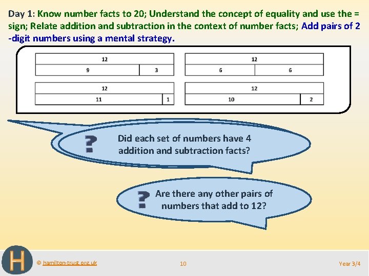 Day 1: Know number facts to 20; Understand the concept of equality and use Day 1: Know number facts to 20; Understand the concept of equality and use