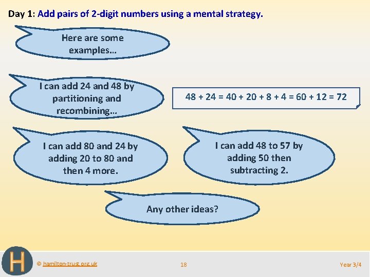 Day 1: Add pairs of 2 -digit numbers using a mental strategy. Here are Day 1: Add pairs of 2 -digit numbers using a mental strategy. Here are