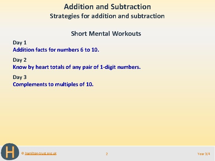 Addition and Subtraction Strategies for addition and subtraction Short Mental Workouts Day 1 Addition Addition and Subtraction Strategies for addition and subtraction Short Mental Workouts Day 1 Addition