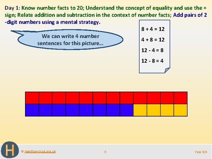 Day 1: Know number facts to 20; Understand the concept of equality and use Day 1: Know number facts to 20; Understand the concept of equality and use