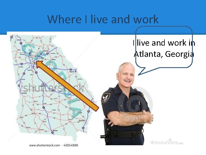 Where I live and work in Atlanta, Georgia 