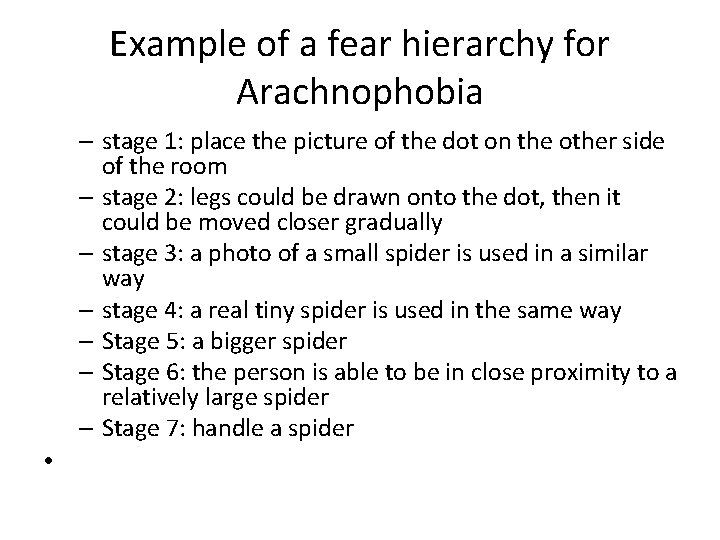 Example of a fear hierarchy for Arachnophobia – stage 1: place the picture of