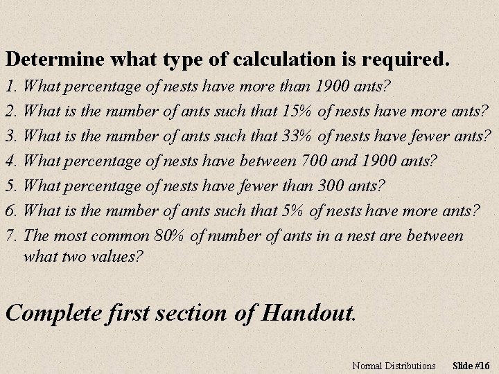 Determine what type of calculation is required. 1. 2. 3. 4. 5. 6. 7.