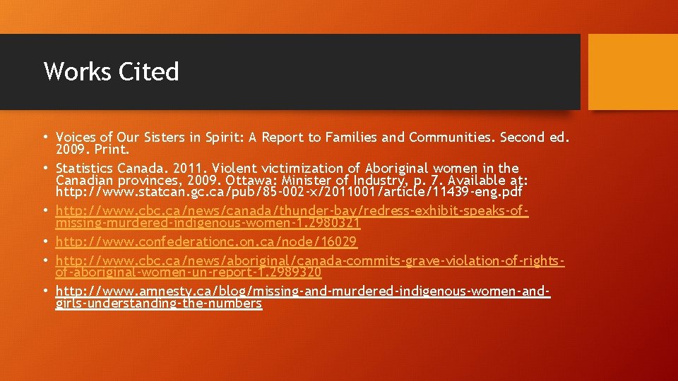 Works Cited • Voices of Our Sisters in Spirit: A Report to Families and