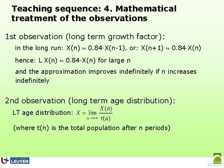 Teaching sequence: 4. Mathematical treatment of the observations 1 st observation (long term growth