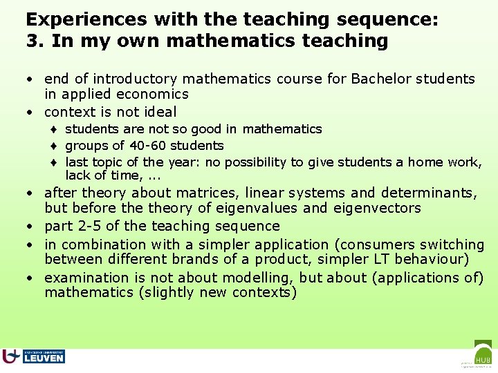 Experiences with the teaching sequence: 3. In my own mathematics teaching • end of