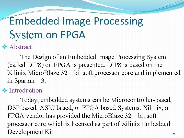 Embedded Image Processing System on FPGA v Abstract The Design of an Embedded Image