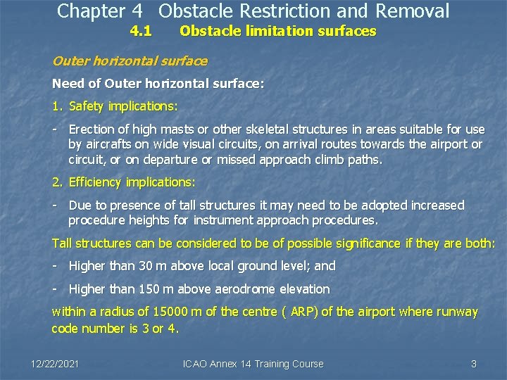Chapter 4 Obstacle Restriction and Removal 4. 1 Obstacle limitation surfaces Outer horizontal surface