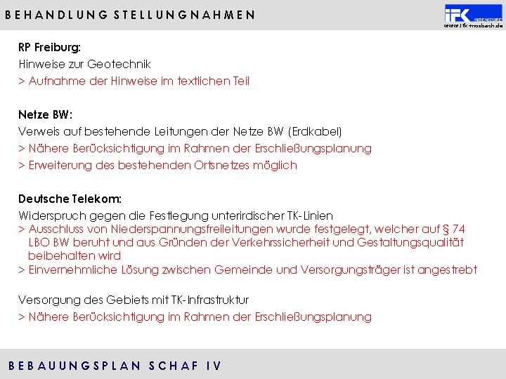 BEHANDLUNG STELLUNGNAHMEN www. ifk-mosbach. de RP Freiburg: Hinweise zur Geotechnik > Aufnahme der Hinweise