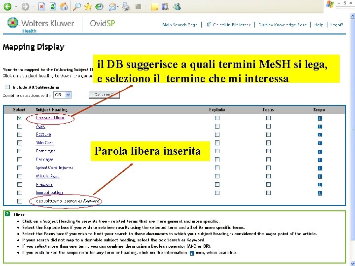 il DB suggerisce a quali termini Me. SH si lega, e seleziono il termine