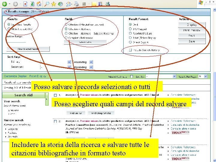 Posso salvare i records selezionati o tutti Posso scegliere quali campi del record salvare