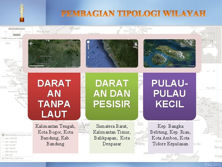 DARAT AN TANPA LAUT DARAT AN DAN PESISIR PULAU KECIL Kalimantan Tengah, Kota Bogor,