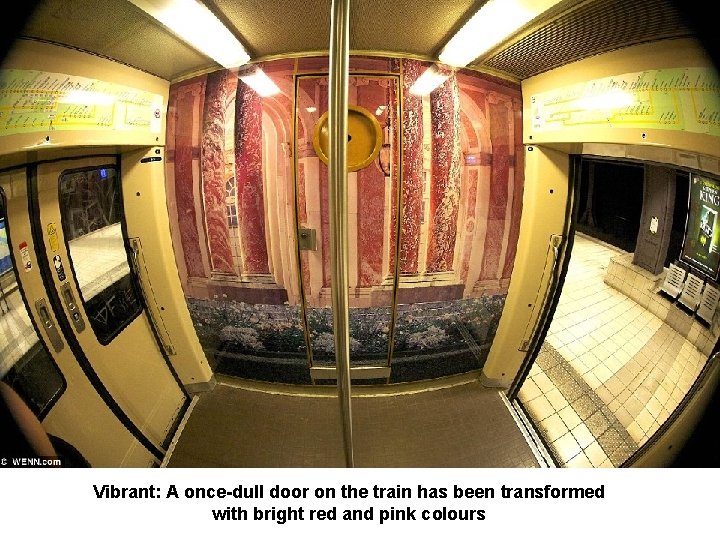 Vibrant: A once-dull door on the train has been transformed with bright red and