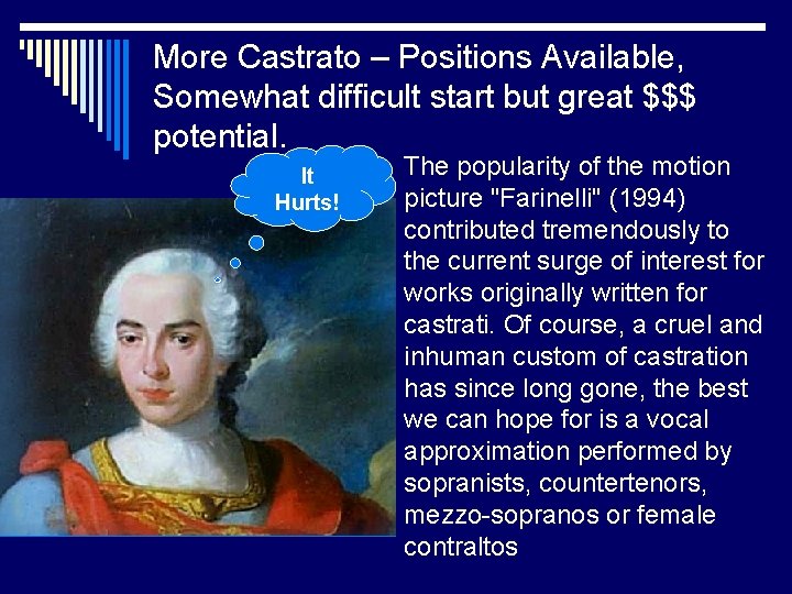 More Castrato – Positions Available, Somewhat difficult start but great $$$ potential. It Hurts!