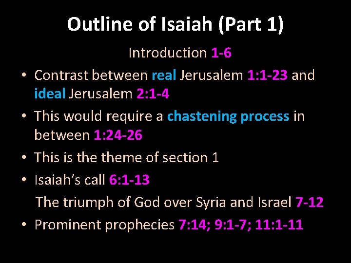 Outline of Isaiah (Part 1) • • • Introduction 1 -6 Contrast between real