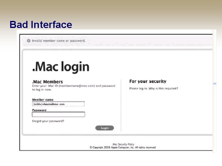 Bad Interface Copyright © 2008 Pearson Education, Inc. Publishing as Pearson Addison-Wesley 1 -44
