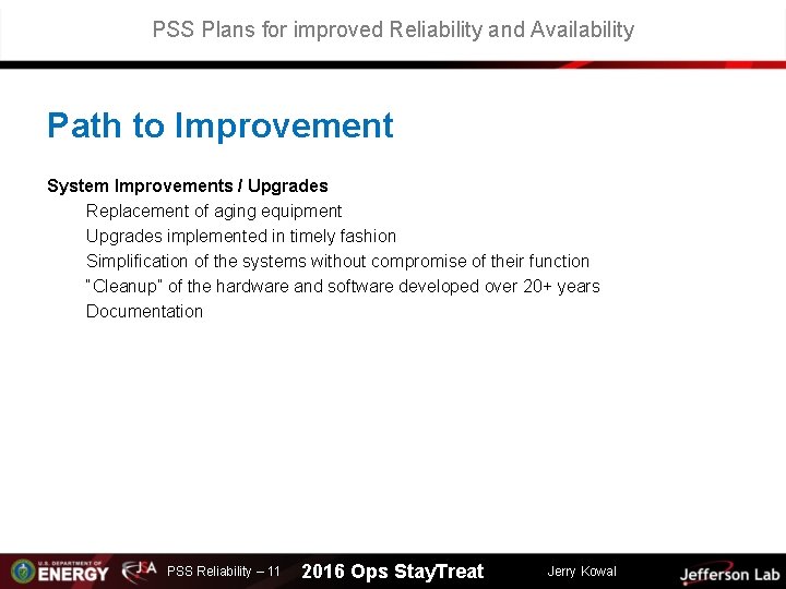 PSS Plans for improved Reliability and Availability Path to Improvement System Improvements / Upgrades