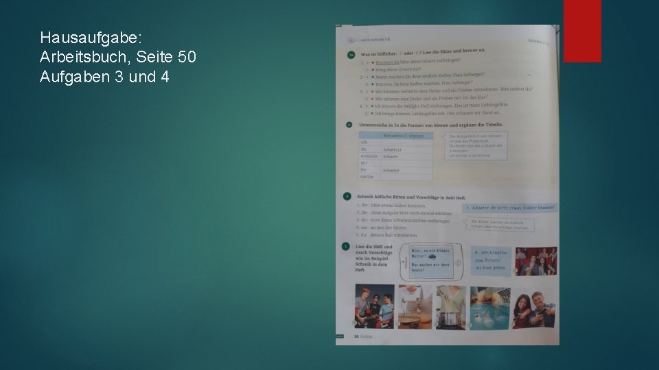 Hausaufgabe: Arbeitsbuch, Seite 50 Aufgaben 3 und 4 