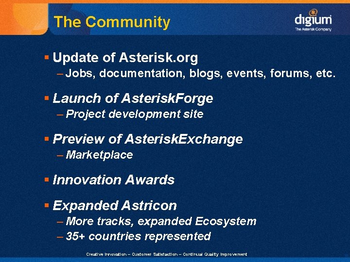 The Community § Update of Asterisk. org – Jobs, documentation, blogs, events, forums, etc.