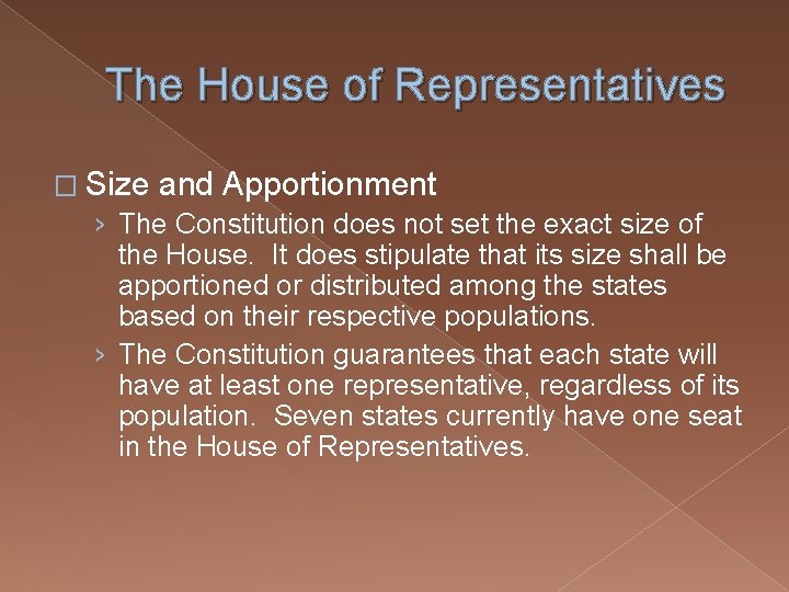 The House of Representatives � Size and Apportionment › The Constitution does not set