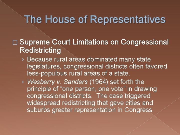 The House of Representatives � Supreme Court Limitations on Congressional Redistricting › Because rural