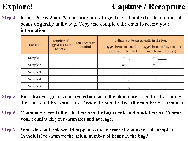 Explore! Capture / Recapture Step 4 Repeat Steps 2 and 3 four more times