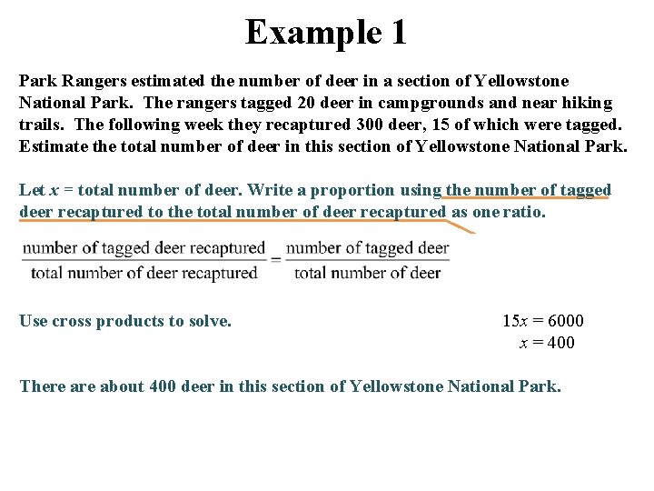 Example 1 Park Rangers estimated the number of deer in a section of Yellowstone