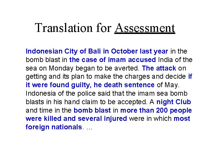 Translation for Assessment Indonesian City of Bali in October last year in the bomb