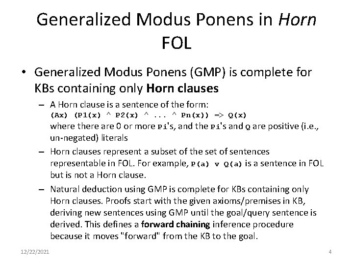 Generalized Modus Ponens in Horn FOL • Generalized Modus Ponens (GMP) is complete for