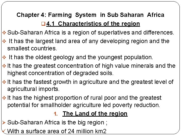 Chapter 4: Farming System in Sub Saharan Africa q 4. 1 Characteristics of the
