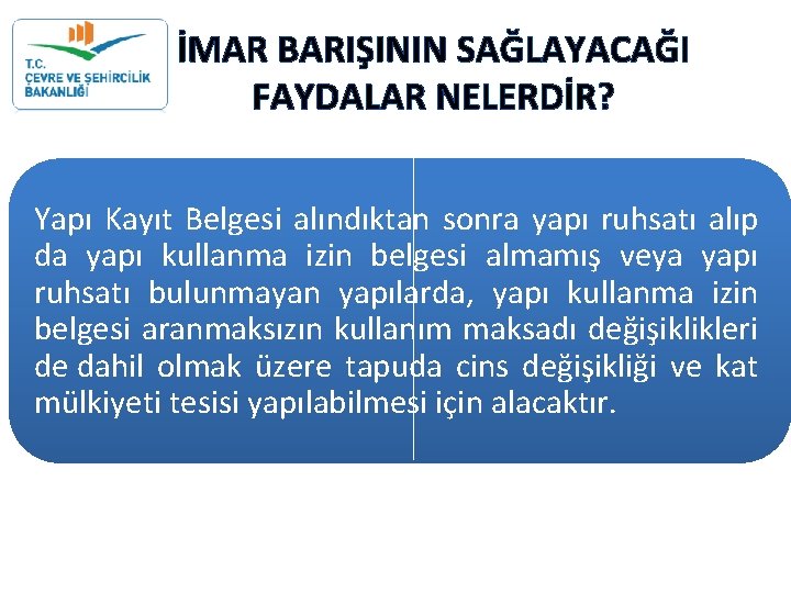 İMAR BARIŞININ SAĞLAYACAĞI FAYDALAR NELERDİR? Yapı Kayıt Belgesi alındıktan sonra yapı ruhsatı alıp da İMAR BARIŞININ SAĞLAYACAĞI FAYDALAR NELERDİR? Yapı Kayıt Belgesi alındıktan sonra yapı ruhsatı alıp da