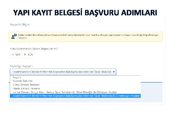 YAPI KAYIT BELGESİ BAŞVURU ADIMLARI İSKAN YOK İSE YAPININ TAMAMI YAPI KAYIT BELGESİ BAŞVURU ADIMLARI İSKAN YOK İSE YAPININ TAMAMI