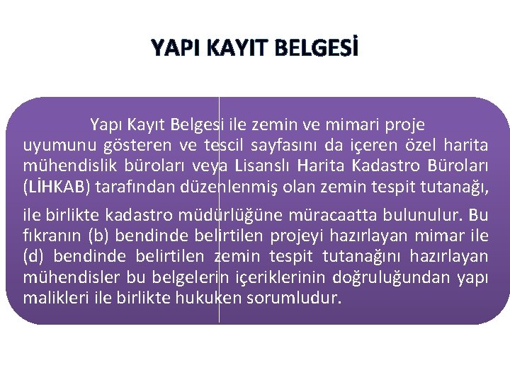 YAPI KAYIT BELGESİ Yapı Kayıt Belgesi ile zemin ve mimari proje uyumunu gösteren ve YAPI KAYIT BELGESİ Yapı Kayıt Belgesi ile zemin ve mimari proje uyumunu gösteren ve