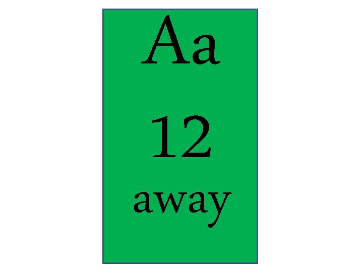 Aa 12 away 