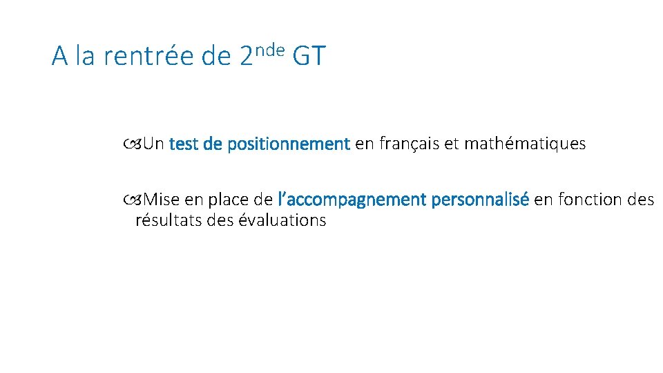 A la rentrée de 2 nde GT Un test de positionnement en français et