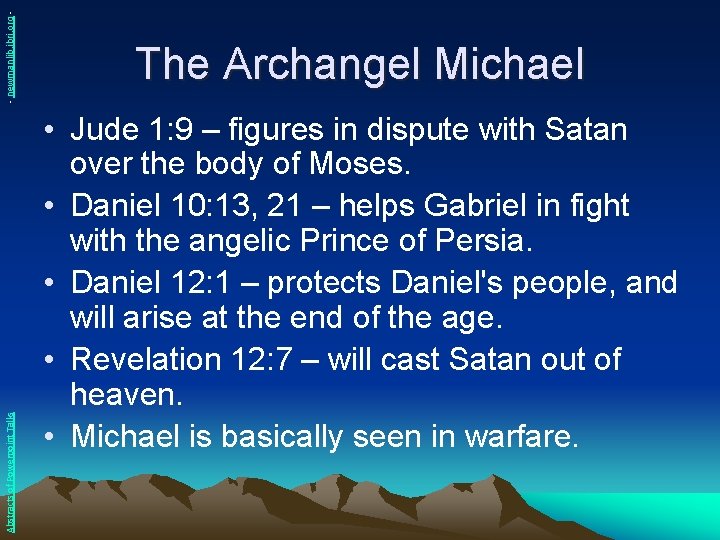 - newmanlib. ibri. org Abstracts of Powerpoint Talks The Archangel Michael • Jude 1: