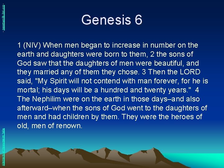 - newmanlib. ibri. org Abstracts of Powerpoint Talks Genesis 6 1 (NIV) When men