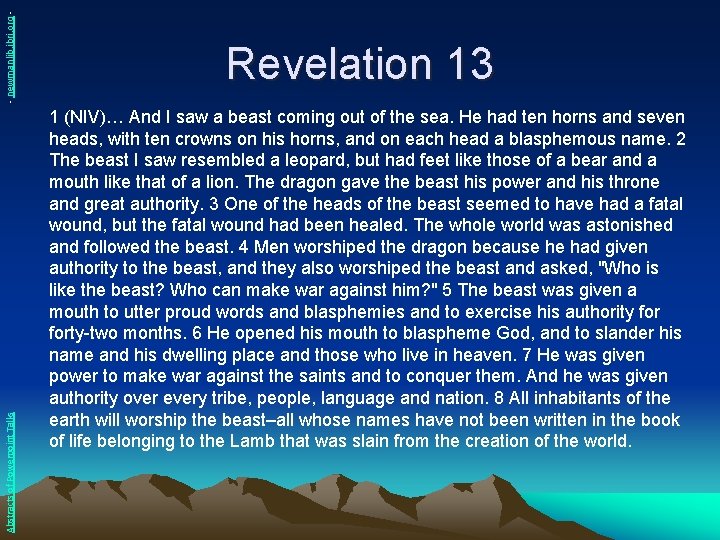 - newmanlib. ibri. org Abstracts of Powerpoint Talks Revelation 13 1 (NIV)… And I