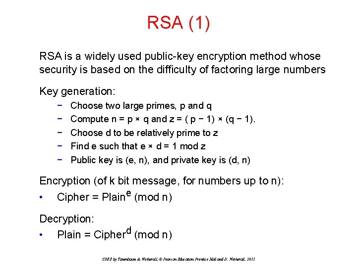 RSA (1) RSA is a widely used public-key encryption method whose security is based RSA (1) RSA is a widely used public-key encryption method whose security is based