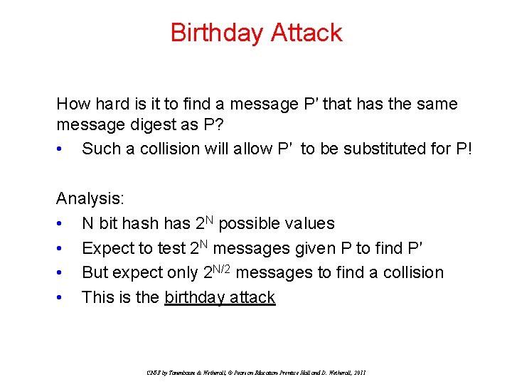 Birthday Attack How hard is it to find a message P′ that has the Birthday Attack How hard is it to find a message P′ that has the
