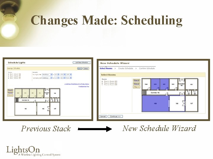 Changes Made: Scheduling Previous Stack New Schedule Wizard 