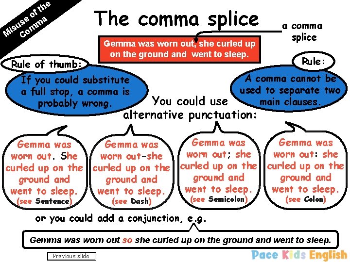 he t f o se ma u s m Mi Co The comma splice