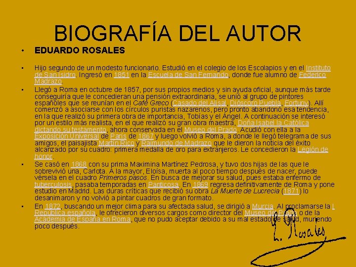 BIOGRAFÍA DEL AUTOR • EDUARDO ROSALES • Hijo segundo de un modesto funcionario. Estudió